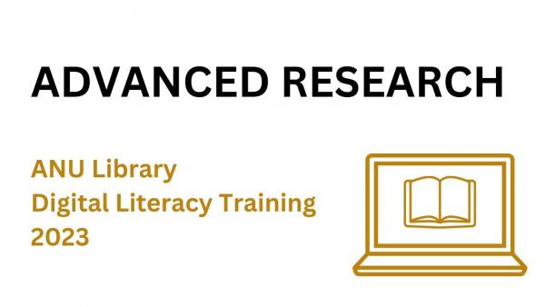 Advanced Research: using ANU Library databases 2023
